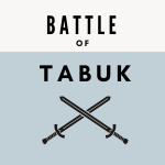 Battle of Tabuk and Conspiracy of Al-Aqaba